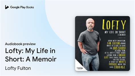 Lofty: My Life in Short: A Memoir by Lofty Fulton .